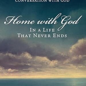 Home with God: In a Life That Never Ends